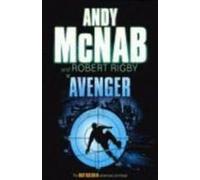 Avenger. Andy Mcnab And Robert Rigby