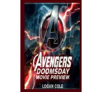 AVENGERS DOOMSDAY: The Marvel Cinematic Universe's Ultimate Showdown Doctor Doom. The Multiverse. The End of Everything.