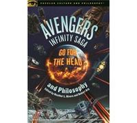 Avengers Infinity Saga and Philosophy Avengers Infinity Saga and Philosophy (Auteur)