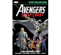 Avengers West Coast Epic Collection: Lost in Space-Time – Réimpression