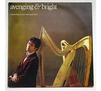 Avenging & Bright: An Anthology of Celtic Harp Music (Volume 1) / Charles Guard Plays Celtic Harp Music
