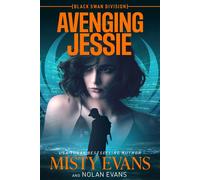Avenging Jessie, Black Swan Division Thriller Series, Book 3 - Misty Evans - Beach Path Publishing, LLC - ebook (ePub) - Livre