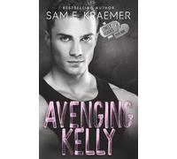 Avenging Kelly: The Lonely Heroes Series, Book 9