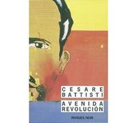 Avenida Revolucion Cesare Battisti (Auteur), Claude Sophie Mazéas (Traduction), Silvia Bonucci (Traduction)