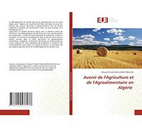 Avenir de l'Agriculture et de l'Agroalimentaire en Algérie
