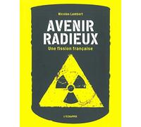 Avenir radieux: Une fission française