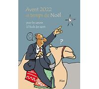 Avent 2022 et temps de Noël... pour les cancres à l´école des saints. 44 questions sur la prière