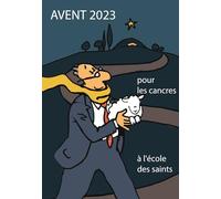 Avent 2023 pour les cancres à l'école des saints