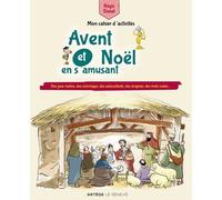 Avent Et Noël En S'amusant - Des Jeux Malins, Des Coloriages, Des Autocollants, Des Énigmes, Des Mots Codés