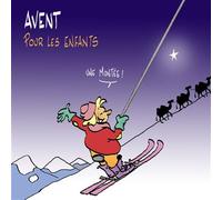 Avent pour les enfants Une montée ! - WANDA CHEVALIER - Paroisse Et Famille Eds - broché - Document jeunesse dès 6 ans