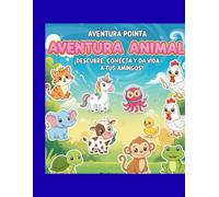 aventura animal: Libro de actividades para desarrollar la paciencia y el control del lápiz (Spanish Edition)