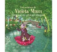Aventura de Violeta Mirga T6 Le tesaur del canal del Miégjorn Marie-Constance Mallard (Auteur)