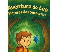 Aventura do Leo na Floresta: Leo e o Medo