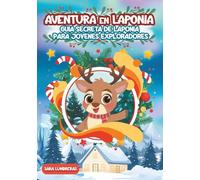 Aventura en Laponia: Guía secreta para jóvenes exploradores