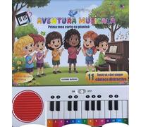 Aventura muzicala. Prima mea carte cu pianina - Elena-Roxana Peptanus, Editie in limba romana