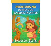 Aventura no reino dos animais falantes