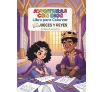 Aventuras con Dios: Jueces y Reyes - Libro para Colorear: Libro para Colorear Cristiano para Niños | Historias de la Biblia, Versículos y Actividades para Colorear con Gedeón, Sansón, David y más