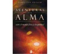Aventuras Del Alma: Entre El Mundo Físico Y El Espiritual - Van Praagh, James Van Praagh, James (Auteur)