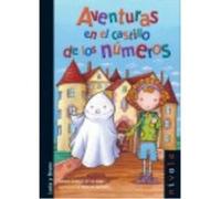 Aventuras En El Castillo De Los Números - Rafael Ortega de la Cruz. Ilustraciones: María Luz Igolnikow Rafael Ortega De La Cruz Ilustraciones María Luz Igolnikow (Auteur)
