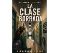 Aventuras en el Instituto 1 - La Clase Borrada