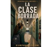 Aventuras en el Instituto 1 - La Clase Borrada