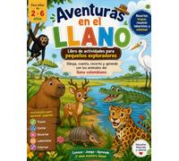 Aventuras en el llano Libro de actividades para pequeños exploradores: Bibuja, cuenta, recorta y aprende con los animales del llano colombiano