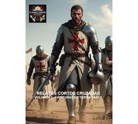 AVENTURAS EN TIERRA SANTA: COLECCIÓN RELATOS CORTOS CRUZADAS