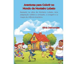 Aventuras para Colorir no Mundo de Monteiro Lobato