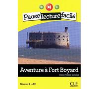 Aventure à Fort Boyard - Niveau 3 (A2) - Pause lecture facile - Livre + CD