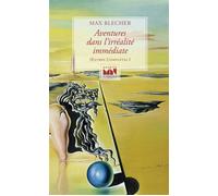 Aventure dans l'irréalité immédiate - Max Blecher - Maurice Nadeau-Lettres Nouvelles - broché - Roman