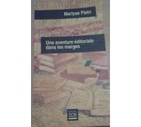 Aventure Editoriale Dans Les Marges - Une