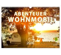 Aventure en camping-car - Camping, Vanlife, Roadtrips, Version française (Calendrier mural 2026 DIN A3 portrait), Calendrier CALVENDO mensuel
