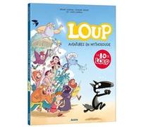 Orianne Lallemand – La BD de Loup : Aventure en mytholougie – Broché