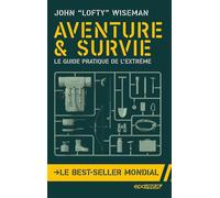 Aventure et survie - John Wiseman - Epa Eds - broché - Guide