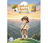 Aventure Liberté : choisir sa voie II