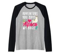 Aventure tu dit ? Alpaga mes sacs. Manche Raglan