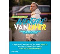 Aventure Vanlifer - Révèle Le Nomade Qui Est En Toi Et Pars Sur Les Routes