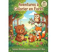 Aventures à Colorier en Forêt: Scènes Détailées pour Enfants 4-7 Ans