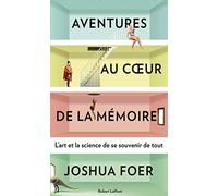 Aventures au coeur de la mémoire