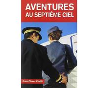 Aventures au septième ciel - Jean pierre Otelli
