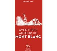 Aventures autour du Mont Blanc Alexandre Dumas Père (Auteur), Rodolphe Töpffer (Dessinateur)