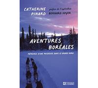 Aventures boréales - Mémoires d'une musheuse dans le Grand Nord