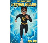 AVENTURES D ETHAN MILLER