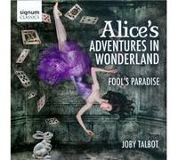 Talbot, Joby : Les Aventures D’Alice au Pays des Merveilles