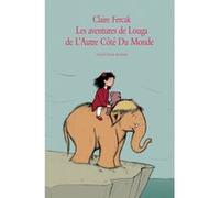 Aventures de louga de l autre cote du Claire Fercak (Auteur), Adrien Albert (Illustration)