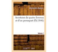 Aventures de quatre femmes et d'un perroquet (Éd.1846)
