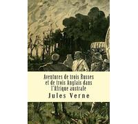 Aventures de trois Russes et de trois Anglais dans l?Afrique australe