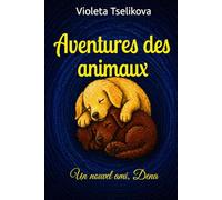 Aventures des animaux: Un nouvel ami, Dena