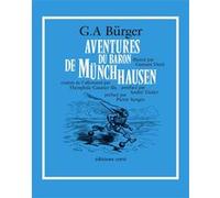 Aventures du Baron de Münchhausen André Tissier (Postface), Gustave Doré (Illustration), Pierre Senges (Préface), Gottfried August Bürger (Auteur), Théophile Gautier (fils) (Traduction)