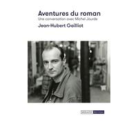 Aventures du roman - Une conversation avec Michel Jourde - Jean-Hubert Gailliot - Mediapop - broché - Essai